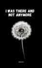 I was there and not anymore - eBook
