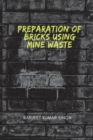 Preparations of Bricks Using Mine Waste - Book