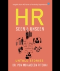HR - "Seen & Unseen " : Untold stories - eBook