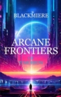 Arcane Frontiers - eBook