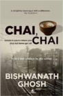 Chai Chai : Travels to Places Where You Stop but Never Get off - Book