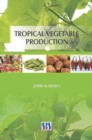Tropical Vegetable Production - Book