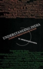 Understanding India : Studies in Indian English Fiction - Book