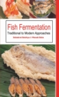 Fish Fermentation: Traditional To Modern Approaches - Book