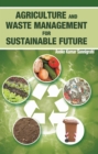 Agriculture and Waste Management for Sustainable Future - Book