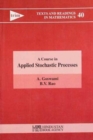 A Course in Applied Stochastic Processes - Book