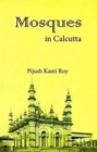 Mosques in Calcutta (with Colour Photographs) - Book