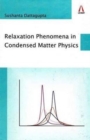 Relaxation Phenomena in Condensed Matter Physics - Book
