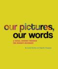 Our Pictures, Our Words - A Visual Journey Through  the Women's Movement - Book