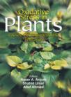 Oxidative Stress in Plants : Causes, Consequences and Tolerance - Book