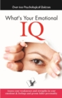 What's your Emotional I.Q. : Assess your weaknesses and strengths in your emotions & feelings and groom fuller personality - Book