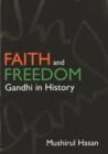 Faith And Freedom: Gandhi In History - Book