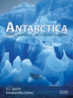 Antarctica: India's Journey To The Frozen Continent - Book