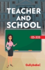 ES-335 Teacher And School - Book