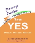 Says Yes : Dream, We can, We will - eBook