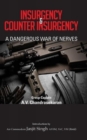 Insurgency and Counter Insurgency : A Dangerous War of Nerves - Book