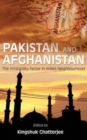 Pakistan and Afghanistan : The (in)Stability Factor in India's Neighbourhood - Book