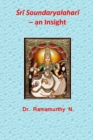 &#346;r&#299; Soundaryalahar&#299; - an Insight - Book
