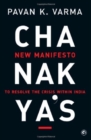 Chanakya's : New Manifesto to Resolve the Crisis within India - Book