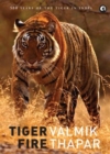 Tiger Fire : 500 Years of the Tiger in India - Book
