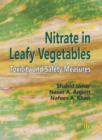 Nitrate in Leafy Vegetables : Toxicity and Safety Measures - Book