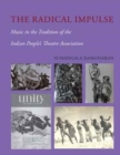 The Radical Impulse – Music in the Tradition of the Indian People`s Theatre Association - Book