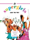 The Supergirls : Lead the Way! - Book