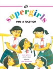 The Supergirls : Find a Solution! - Book