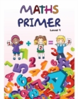 Maths Primer Level 1 : Learning Book - Book