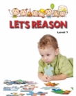Let's Reason Level 1 : Learning Book - Book