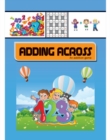 Adding Across : Maths Learning - Book