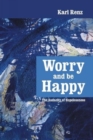 Worry and be Happy - Book