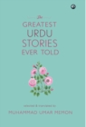 THE GREATEST URDU STORIES EVER TOLD - Book