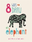 8 Ways to draw an Elephant - PB - Book