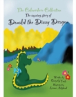 Donald The Dizzy Dragon : An Amazing Story - Book
