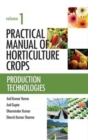 Production Technologies: Vol.01: Practical Manual of Horticulture Crops - Book