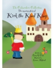 Kirk The Kind King : An Amazing Story - Book