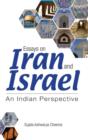 Essays on Iran and Israel : An Indian Perspective - Book
