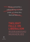 TWILIGHT FALLS ON LIBERALISM - Book