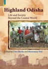 Highland Odisha : Life and Society Beyond the Coastal World - Book