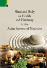 Mind and Body in Health and Harmony in the Asian Systems of Medicine - Book
