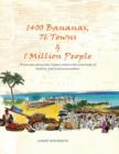 1400 BANANAS, 76 TOWNS & 1 MILLION PEOPLE - eBook