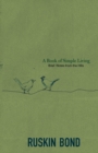 A Book of Simple Living : Brief Notes from the Hills - Book