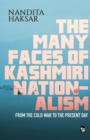 The Many Faces of Kashmiri Nationalism - Book