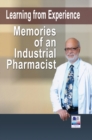 Learning from Experience : Memories of an Industrial Pharmacist - Book