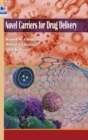 Novel Carriers for Drug Delivery - Book