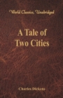 A Tale of Two Cities (World Classics, Unabridged) - Book