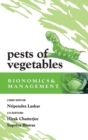 Pests of Vegetables : Bionomics and Management - Book