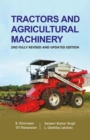 Tractors and Agricultural Machinery: 2nd Fully Revised and Updated Edition - Book