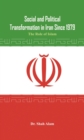 Social and Political Transformation in Iran Since 1979 : The Role of Islam - Book